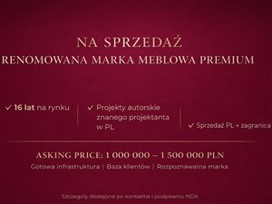 Marka mebli tapicerowanych premium z 16 letnią historią sprzedaż gotowego biznesu PL/UE/UK/IE
